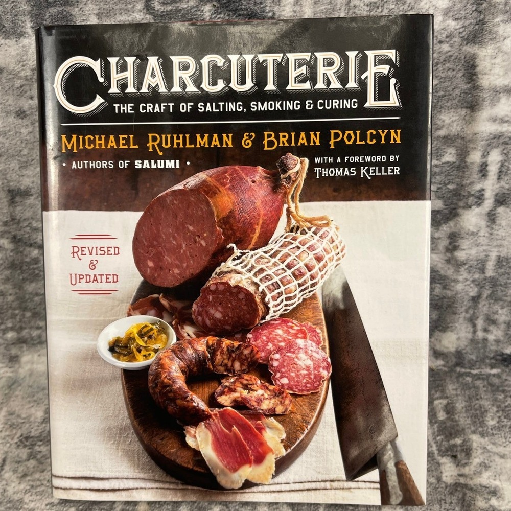 Charcuterie Cookbook Michael Ruhlman Brian Polcyn Revised Hardcover Meat Curing